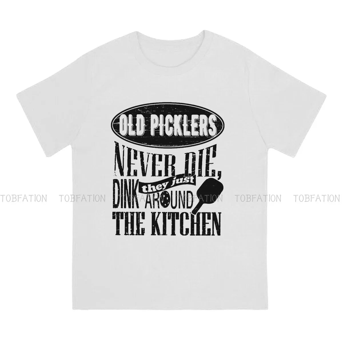 Old Picklers Never Die Pickleball T-Shirt