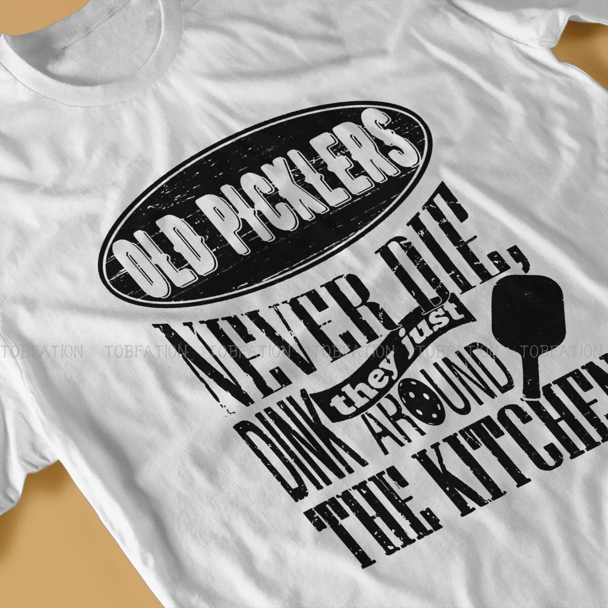 Old Picklers Never Die Pickleball T-Shirt